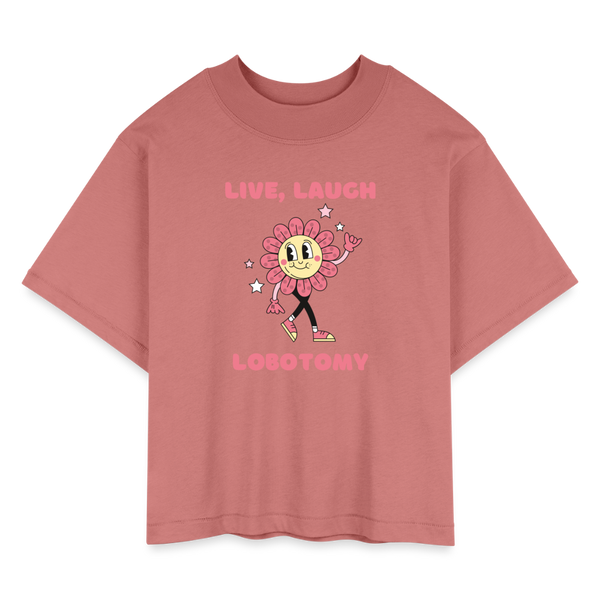 Live Laugh LobotomyWomen's Tee - mauve