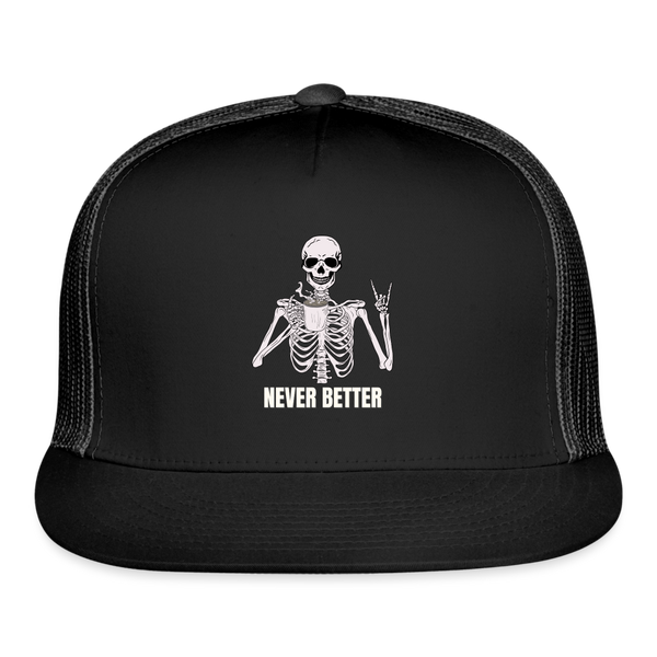 Never Better Trucker Cap - black/black