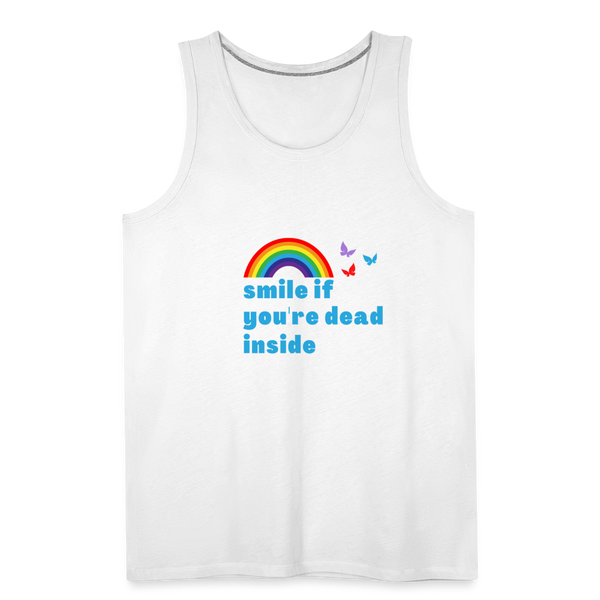 Smile If You're Dead Inside Men’s Tank - white