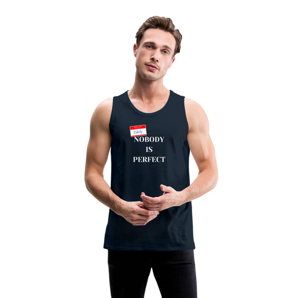 Nobody is Perfect Men’s Tank - deep navy