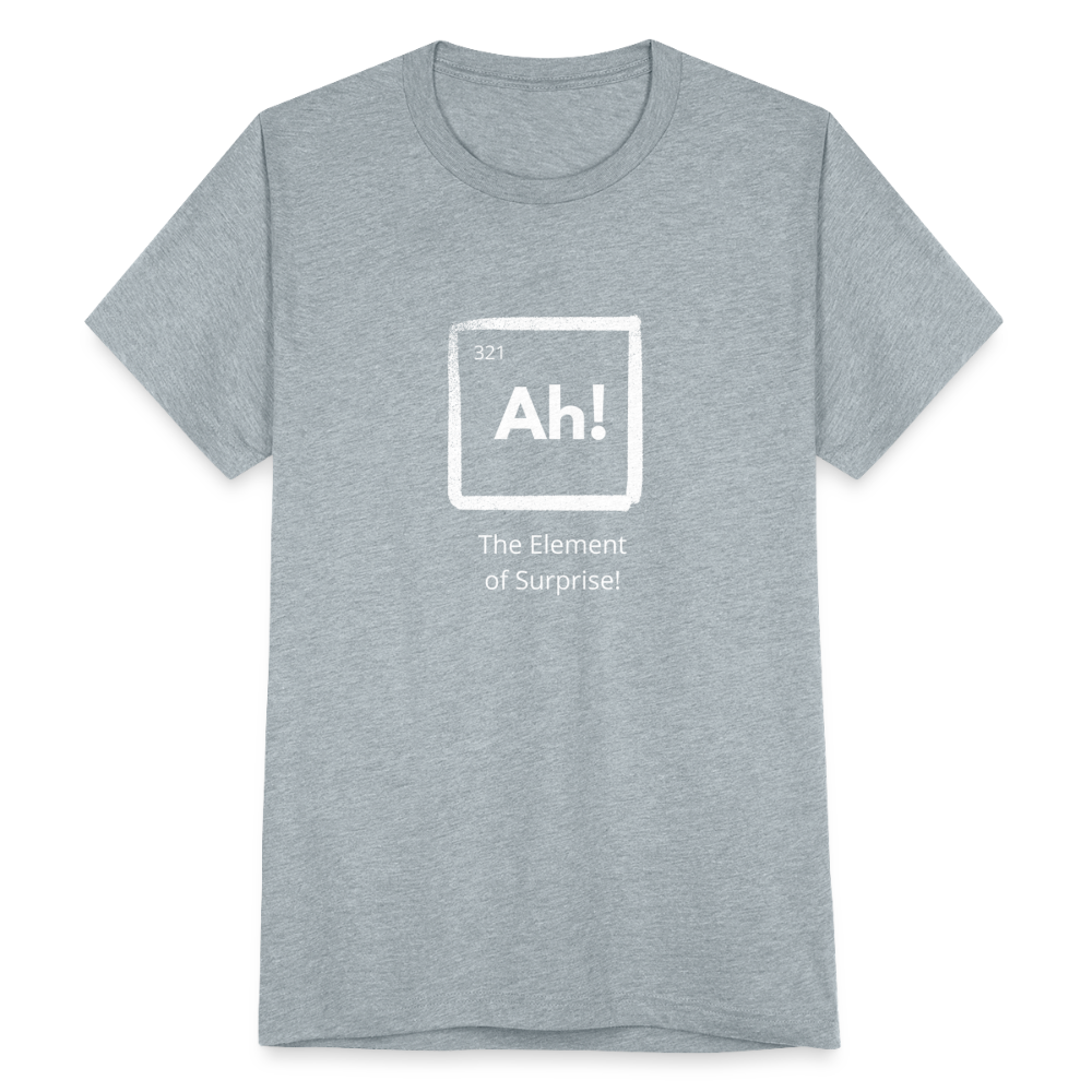 Ah The Element of Surprise T-Shirt - heather grey