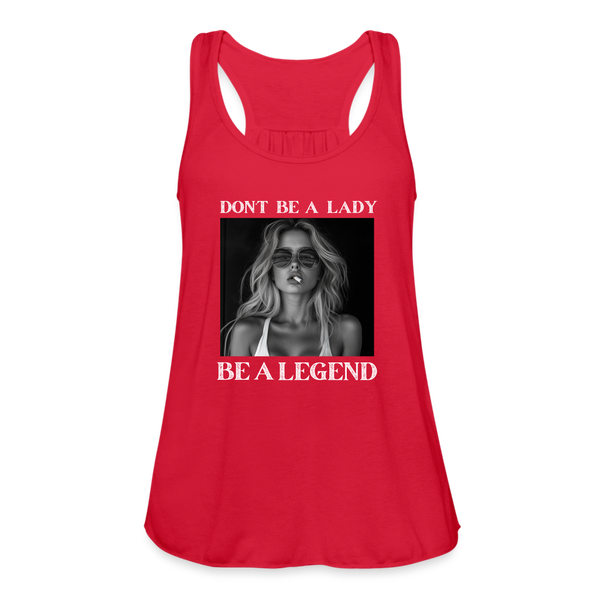 Don't Be A Lady Be A LegendWomen's Tank - red