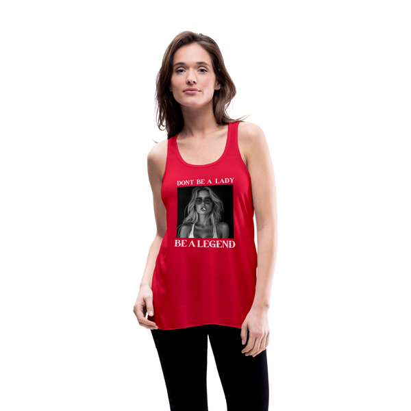 Don't Be A Lady Be A LegendWomen's Tank - red