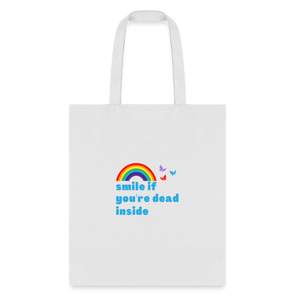 Smile If You're Dead Inside Tote Bag - white