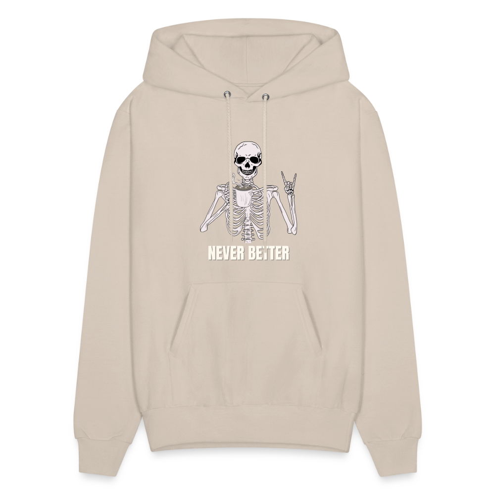 Never Better Unisex Hoodie - Sand