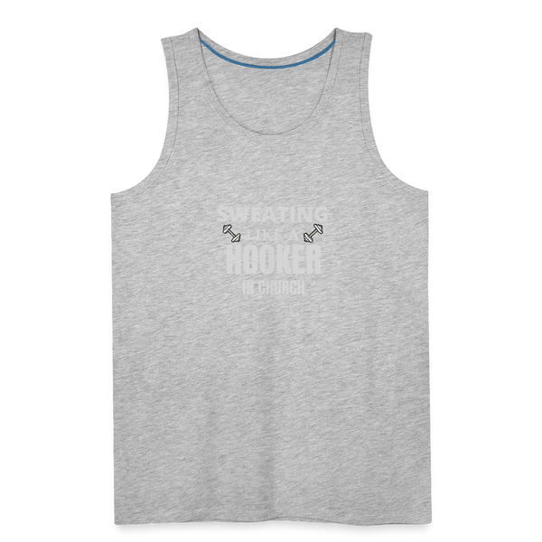 Sweating Like A Hooker In Church Men’s Tank - heather gray