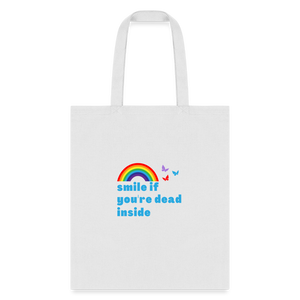 Smile If You're Dead Inside Tote Bag - white