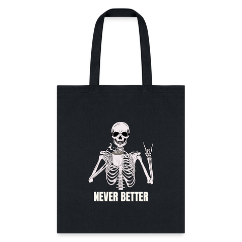 Never Better Skull Tote Bag - black