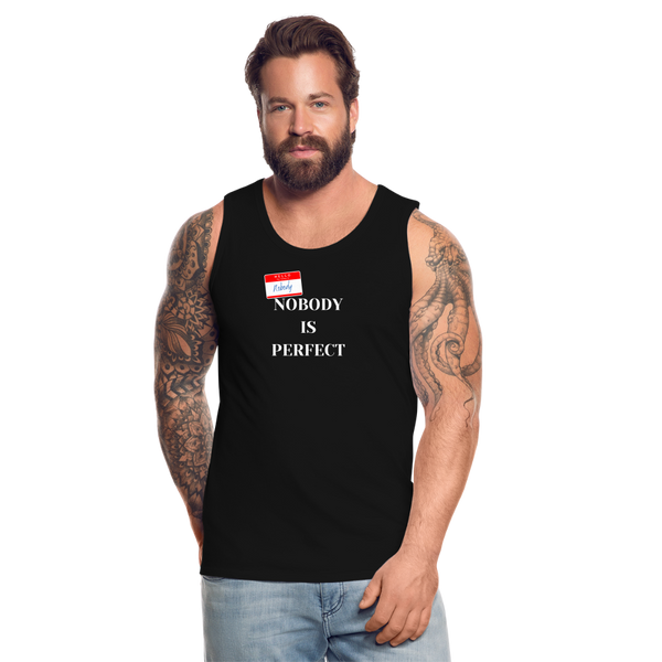 Nobody is Perfect Men’s Tank - black