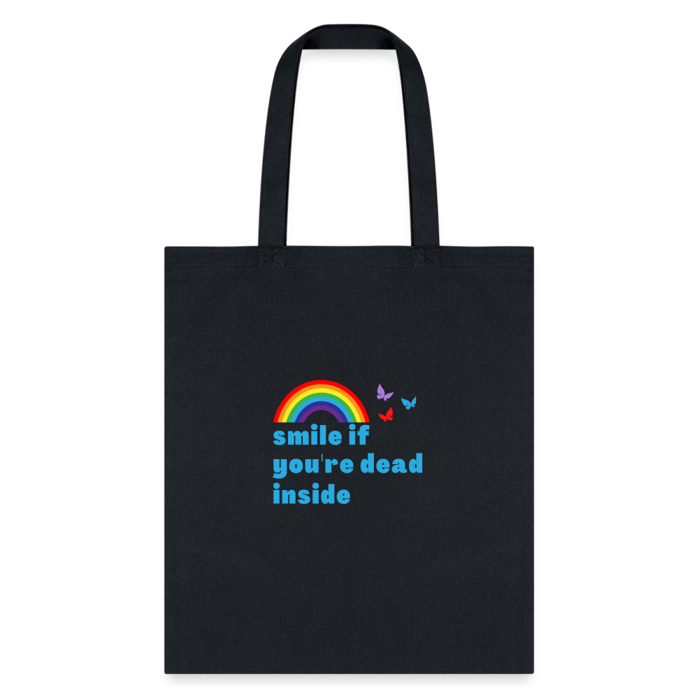 Smile If You're Dead Inside Tote Bag - black