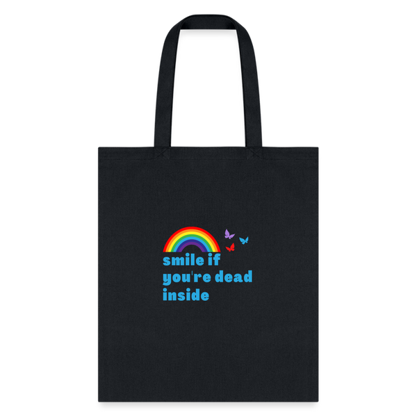 Smile If You're Dead Inside Tote Bag - black