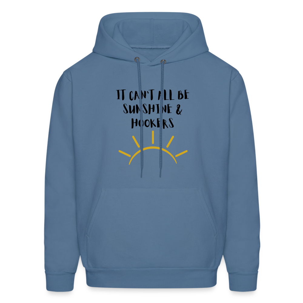 It Can't All Be Sunshine & Hookers Men's Hoodie - denim blue