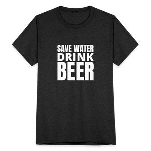 Save Water Drink Beer T-Shirt - heather black