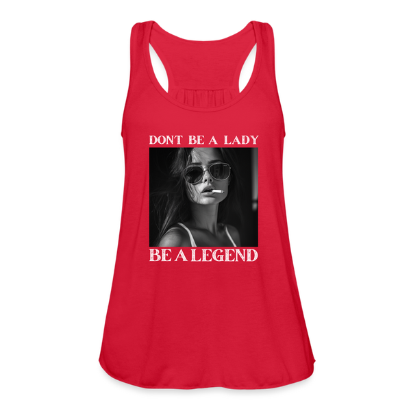 Don't Be A Lady Be A Legend Womens Tank - red