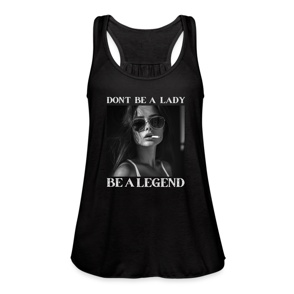 Don't Be A Lady Be A Legend Womens Tank - black