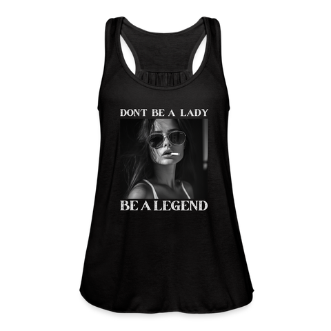 Don't Be A Lady Be A Legend Womens Tank - black