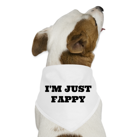 I'm Just Fappy Dog Bandana - white