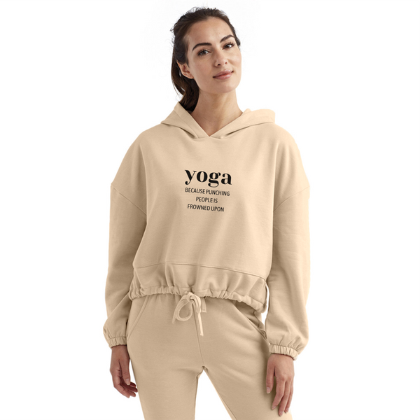 Yoga Because Punching People is Frowned Upon Women’s Cropped Hoodie - nude