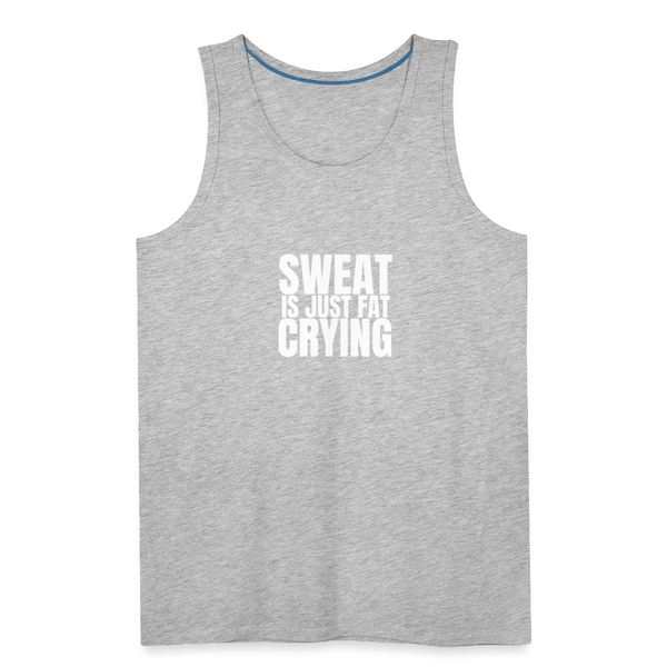 Sweat Is Just Fat Crying Men’s Tank - heather gray