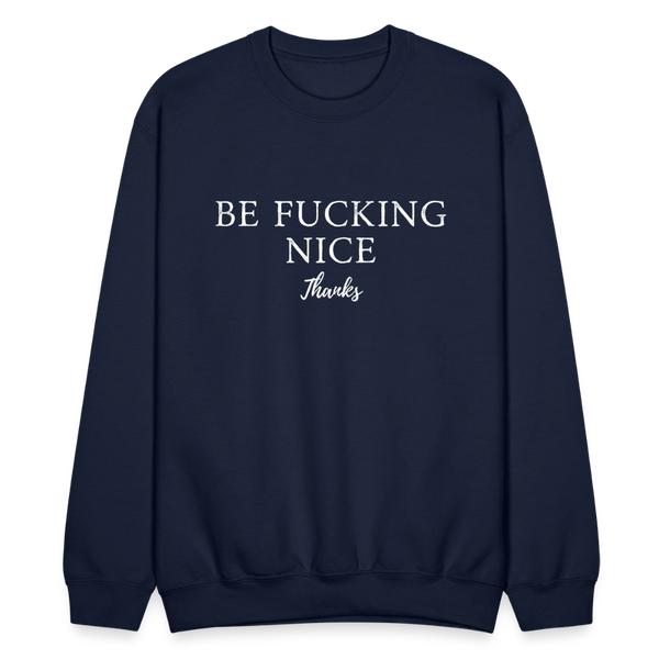 Be Fucking Nice Thanks Sweatshirt - navy