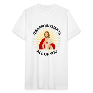 Disapointments, All of You TShirt - white