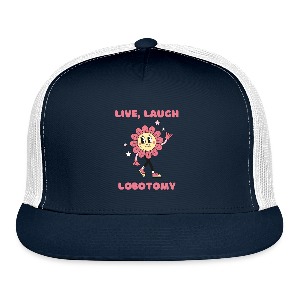 Live Laugh Lobotomy Trucker Cap - navy/white