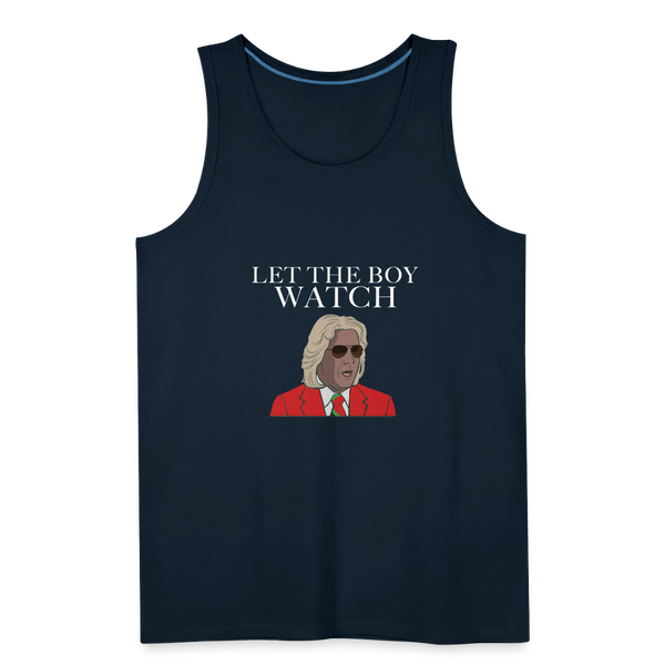 Let The Boy Watch Men’s Tank - deep navy