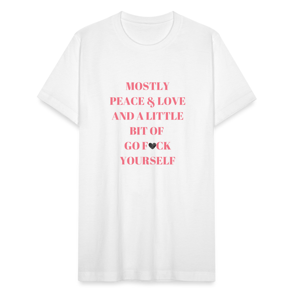 Mostly Peace, Love & A Little Bit of Go F*ck Yourself T-Shirt - white