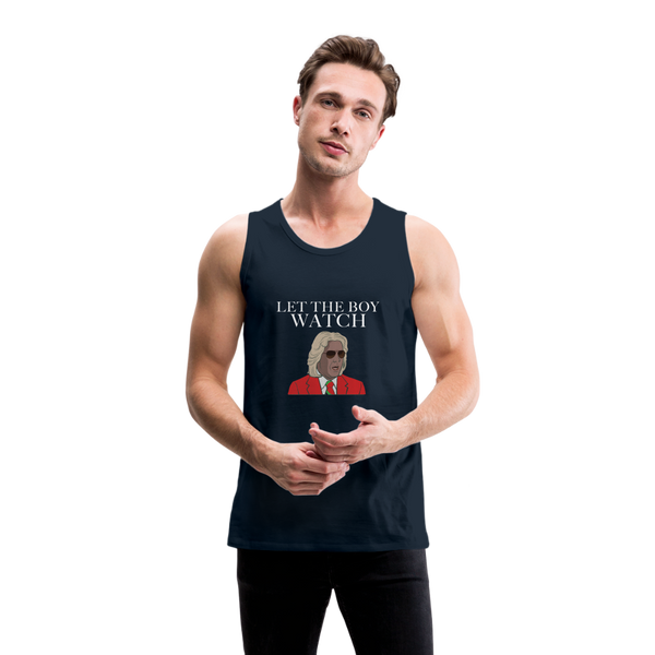 Let The Boy Watch Men’s Tank - deep navy