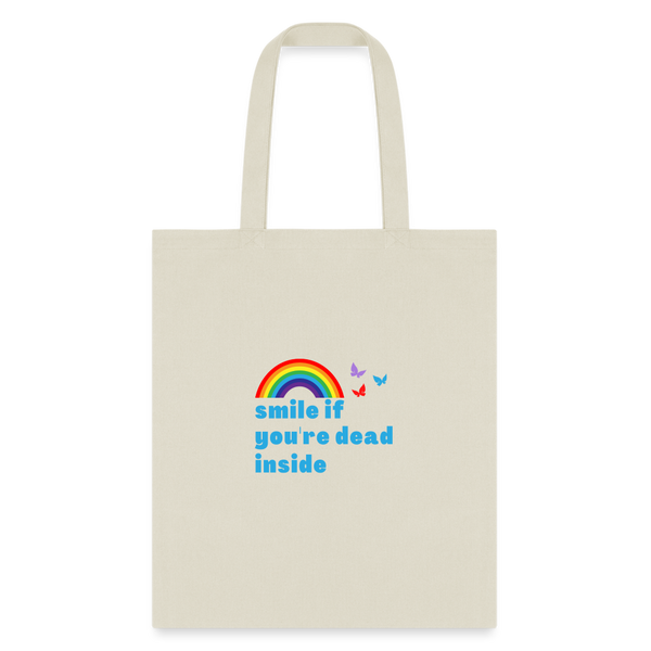 Smile If You're Dead Inside Tote Bag - natural