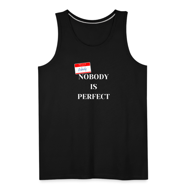 Nobody is Perfect Men’s Tank - black