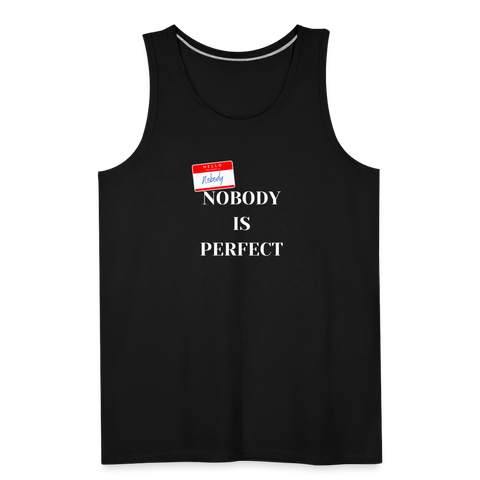 Nobody is Perfect Men’s Tank - black