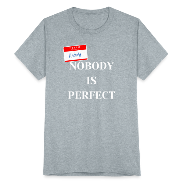 Nobody Is Perfect T-Shirt - heather grey