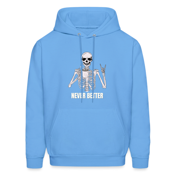 Never Better Unisex Hoodie - carolina blue