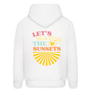 Let's Watch The Sunsets Hoodie - white