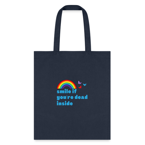 Smile If You're Dead Inside Tote Bag - navy