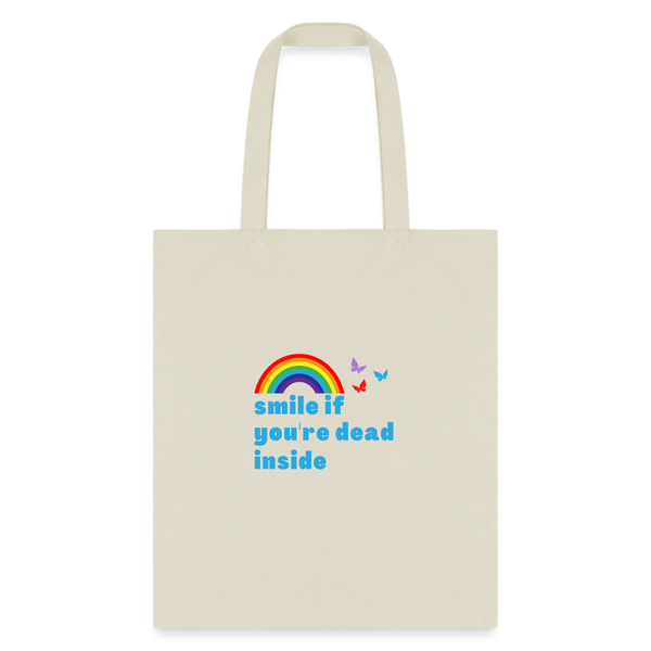 Smile If You're Dead Inside Tote Bag - natural