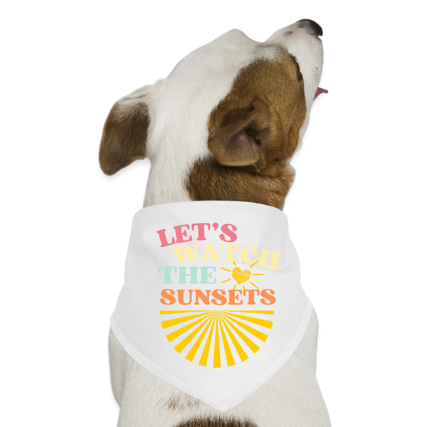 Let's Watch The Sunsets Dog Bandana - white