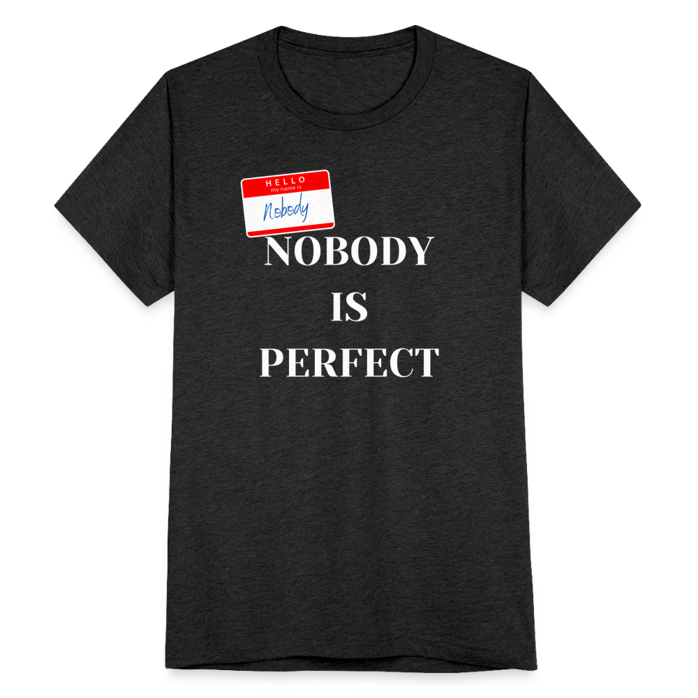 Nobody Is Perfect T-Shirt - heather black