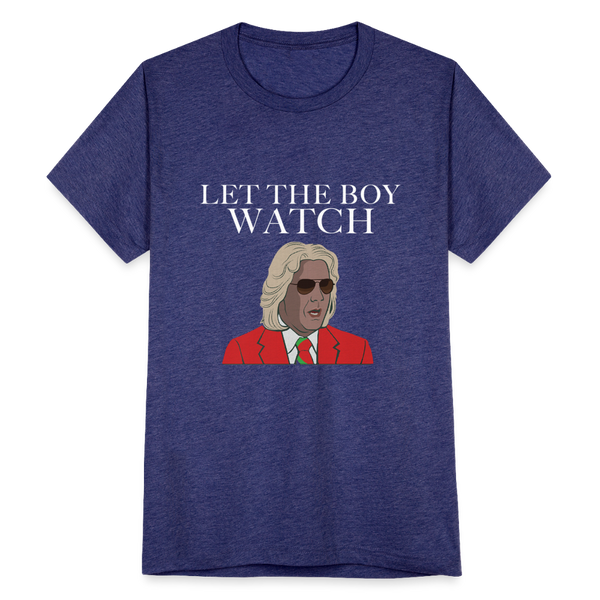 Let The Boy Watch Boyfriend T-Shirt - heather indigo