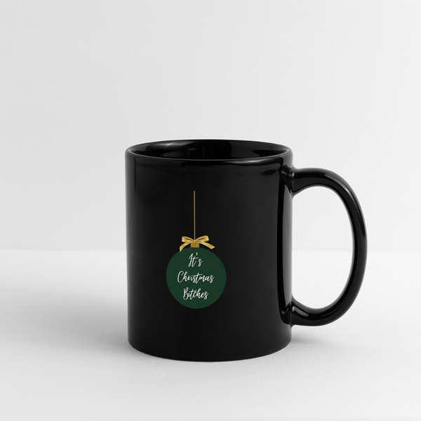 It's Christmas Bitches Mug - black