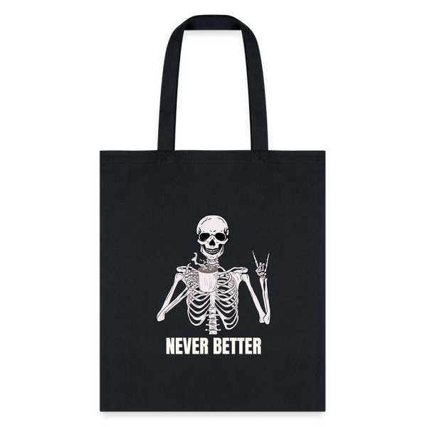 Never Better Skull Tote Bag - black