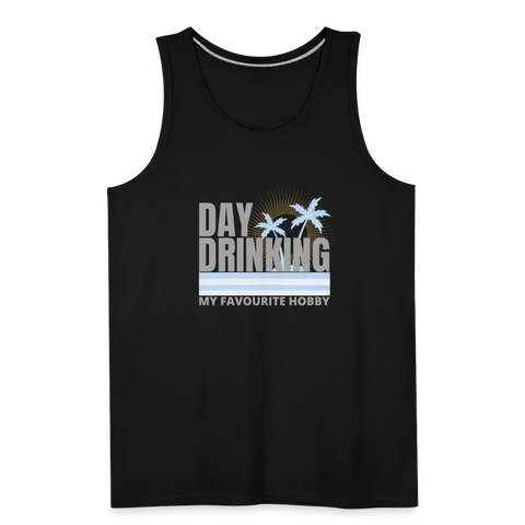 Day Drinking My Favourite Hobby Men’s Tank - black