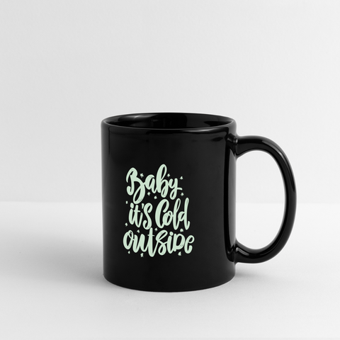 Baby It's Cold Outside Mug - black