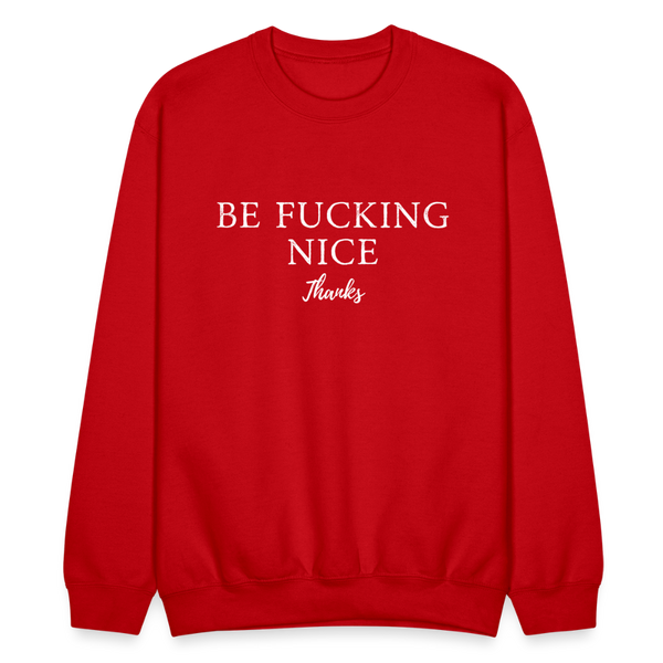 Be Fucking Nice Thanks Sweatshirt - red