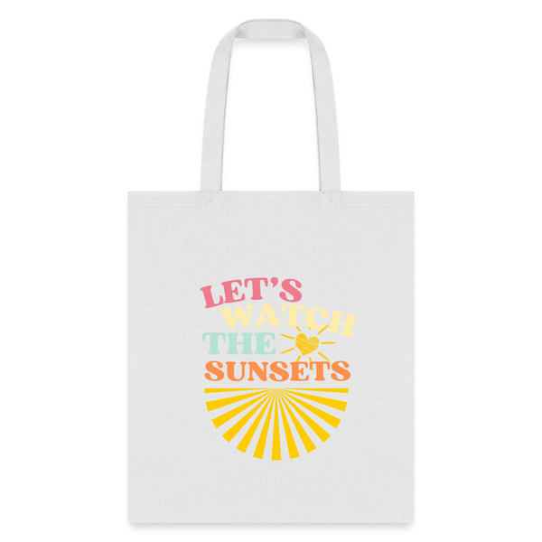 Let's Watch The Sunsets Tote Bag - white