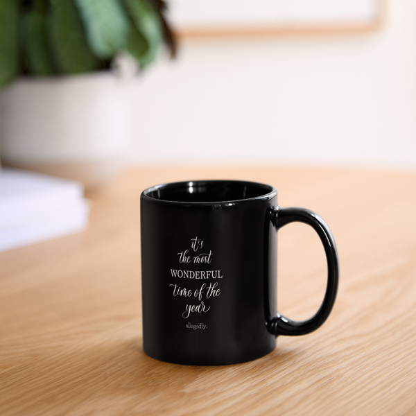 It's The Most Wonderful Time of the Year Allegedly Mug - black