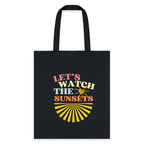 Let's Watch The Sunsets Tote Bag - black