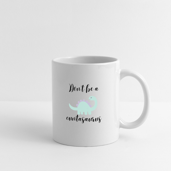 Don't Be A Cuntasaurus Mug - white