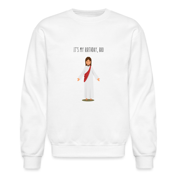 It's My Birthday Bro Crewneck - white